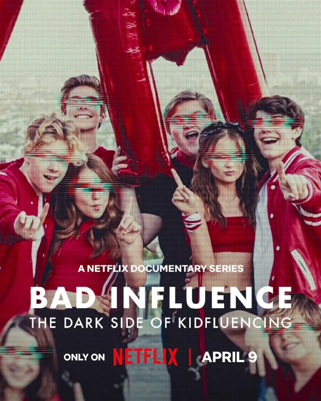 名称：不良影响：小网红大黑幕 Bad Influence: The Dark Side of Kidfluencing (2025)描述：在这部令人大开眼界的揭秘纪录片中，青少年和父母揭露了儿童网红圈令人不安的虐待和剥削现象