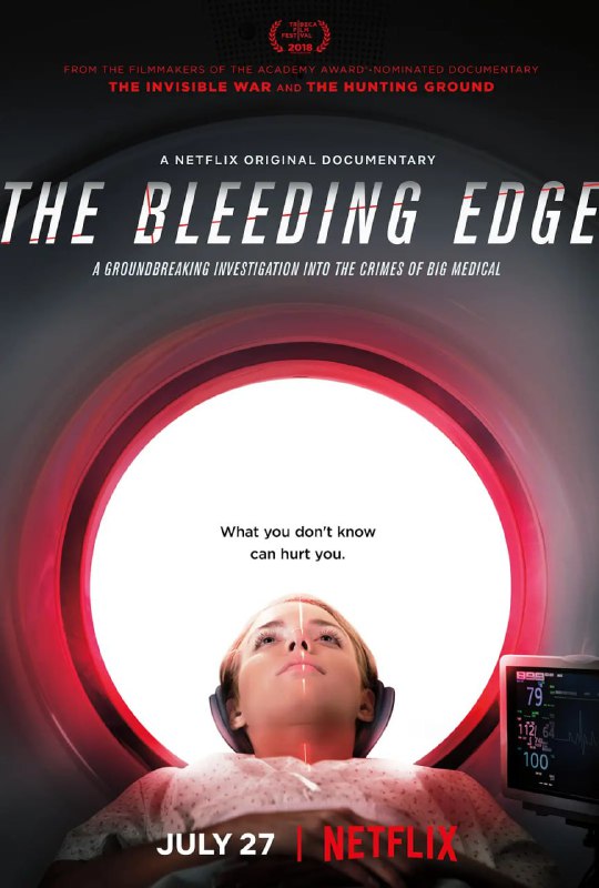 名称：尖端医疗的真相 The Bleeding Edge (2018)描述：Netflix原创纪录片，讨论美国利益导向，且价值高达数十亿美元的医疗器材产业，如何将风险天天加诸在病患身上