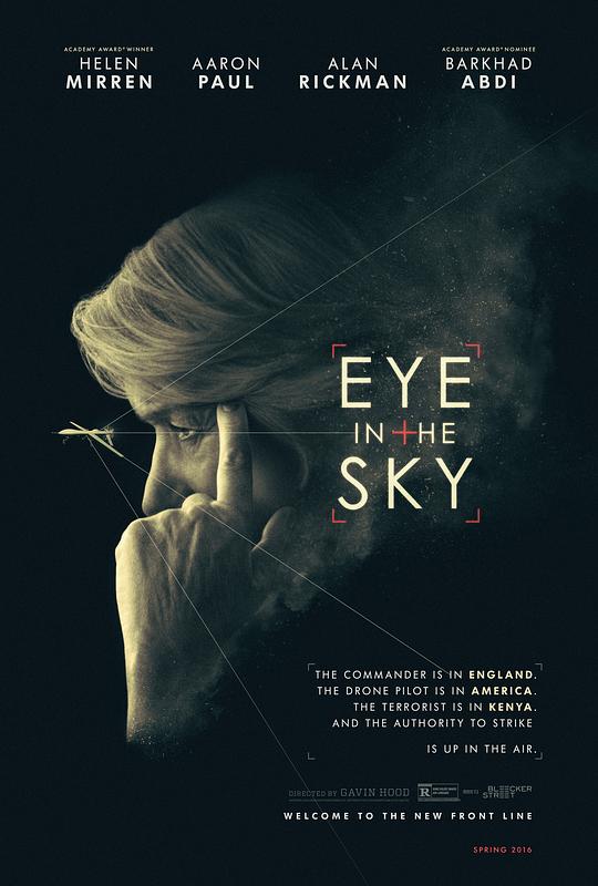 名称：天空之眼 Eye in the Sky (2015) 1080p 原盘Remux 中文字幕 【26.82GB】已刮削描述：凯瑟琳上校(海伦·米伦HelenMirren饰)率英国情报单位追捕一名女性恐怖分子长达六年，经由美军加入高空监视行动，好不容易在秘密基地找到疑似她的身影，特种部队准备活捉她时，高空侦查人员却意外发现该名恐怖分子正与其他人密谋自杀炸弹攻击，为了防止伤害，凯瑟琳下令轰炸秘密基地将敌人歼灭