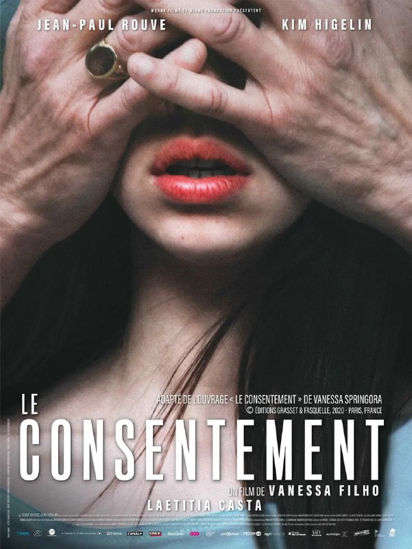 名称：同意 Le Consentement (2023)描述：改编自瓦内莎·斯普林格拉的同名图书，讲述了自己14岁时被年长她30多岁的法国作家G引诱、控制，并发展出一段畸形关系的经历
