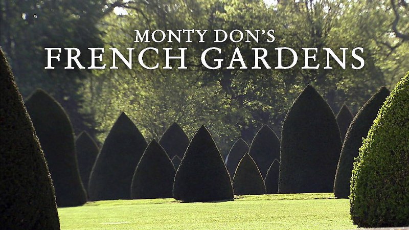 名称：Monty Don's French Gardens描述：Monty Don's French Gardens 这部纪录片由BBC制作，于2013年首播，是蒙蒂·唐探索法国花园历史、文化与美学的系列作品
