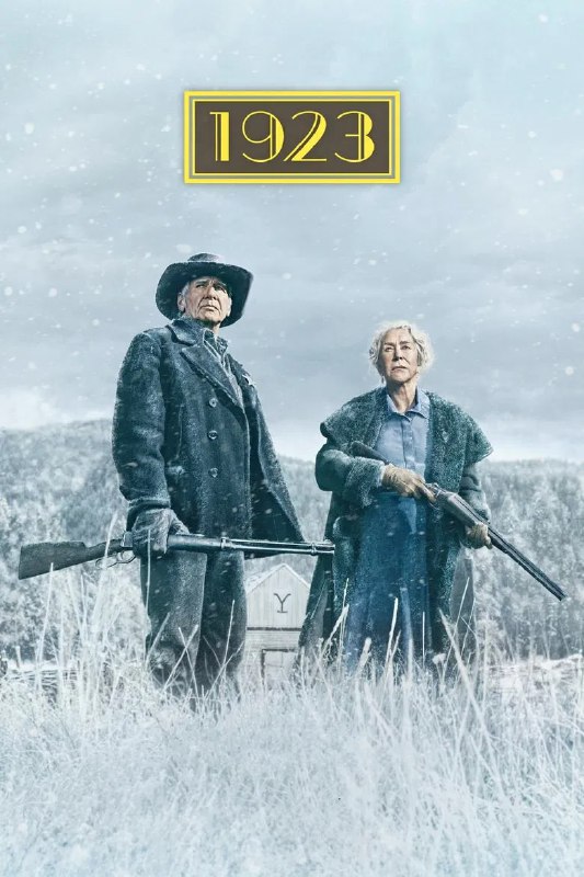 名称：《1923》(2025)[第2季][全6集][1080P][中英字幕][剧情/西部][哈里森·福特/海伦·米伦/布兰登·斯克莱霍斯特]描述：《1923》第二季延续了《黄石》宇宙的传奇故事，讲述了达顿家族在20世纪初的艰难岁月